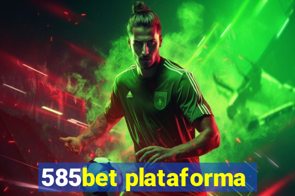 585bet plataforma